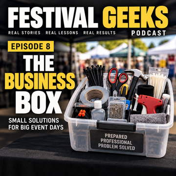 Festival Geeks Episode 8 The Business Box - Small Solutions for Big Event Days