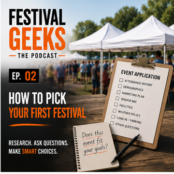 Episode 2: How to Pick Your First Festival — 10 Questions Every Vendor Should Ask